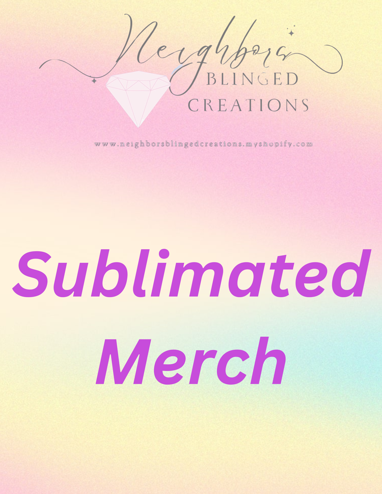 Sublimated Merch