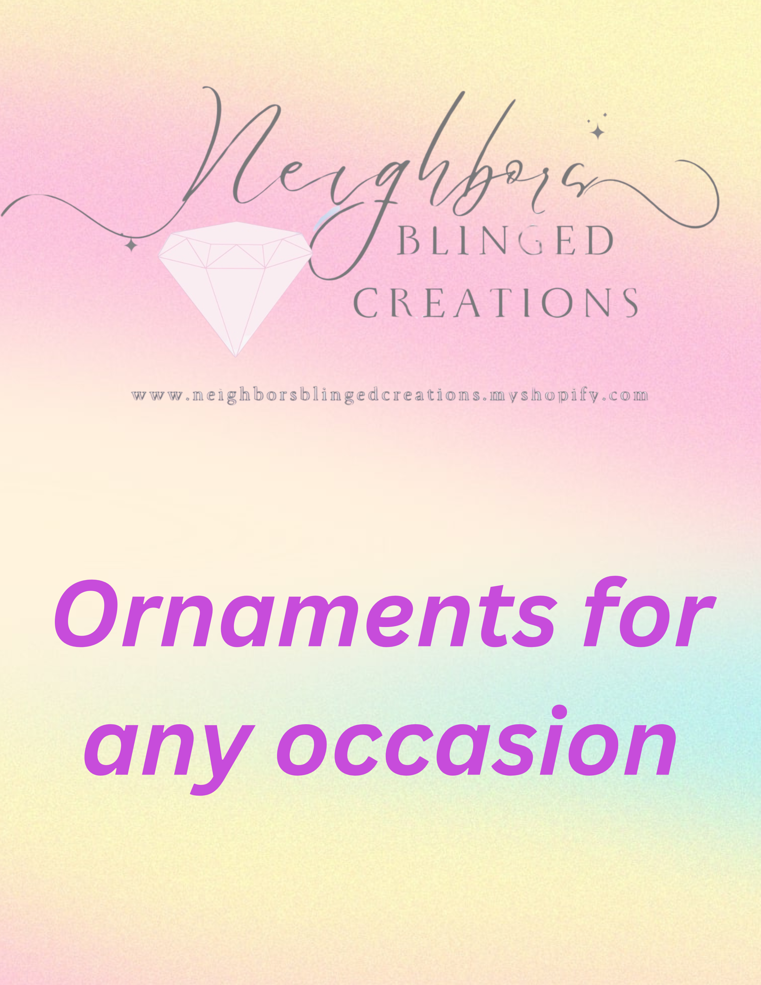 Ornaments for any occasion