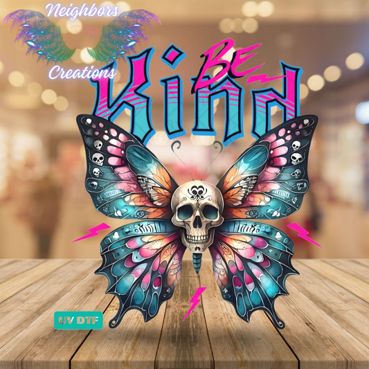Be Kind Butterfly Skull UV DTF Decal