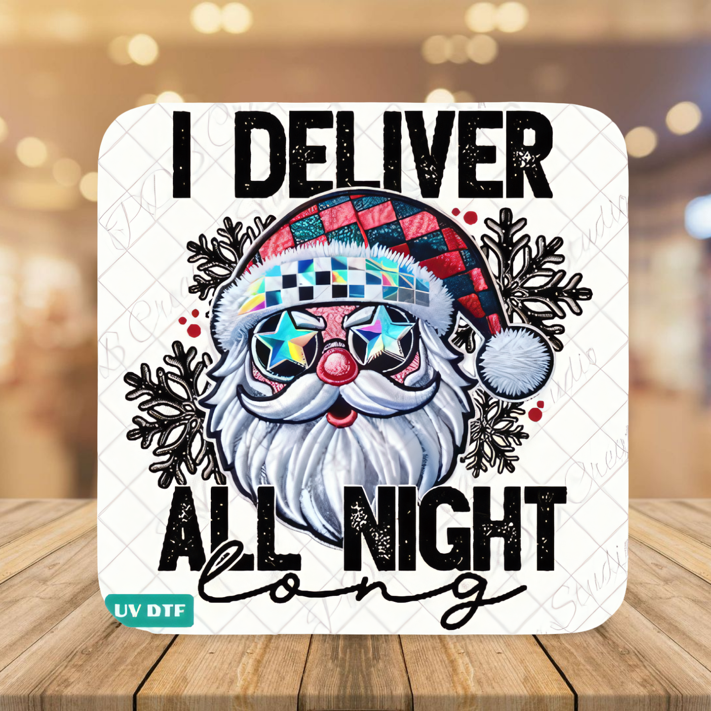 I Deliver All Night Santa Claus UVDTF Decal