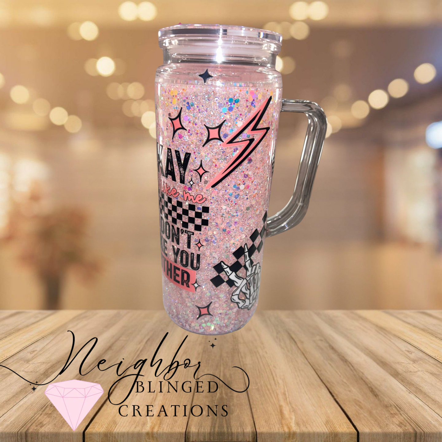 Handmade 20 ounce snow globe acrylic cup with custom mixed glitter- it’s OK if you don’t like me, I don’t like you either
