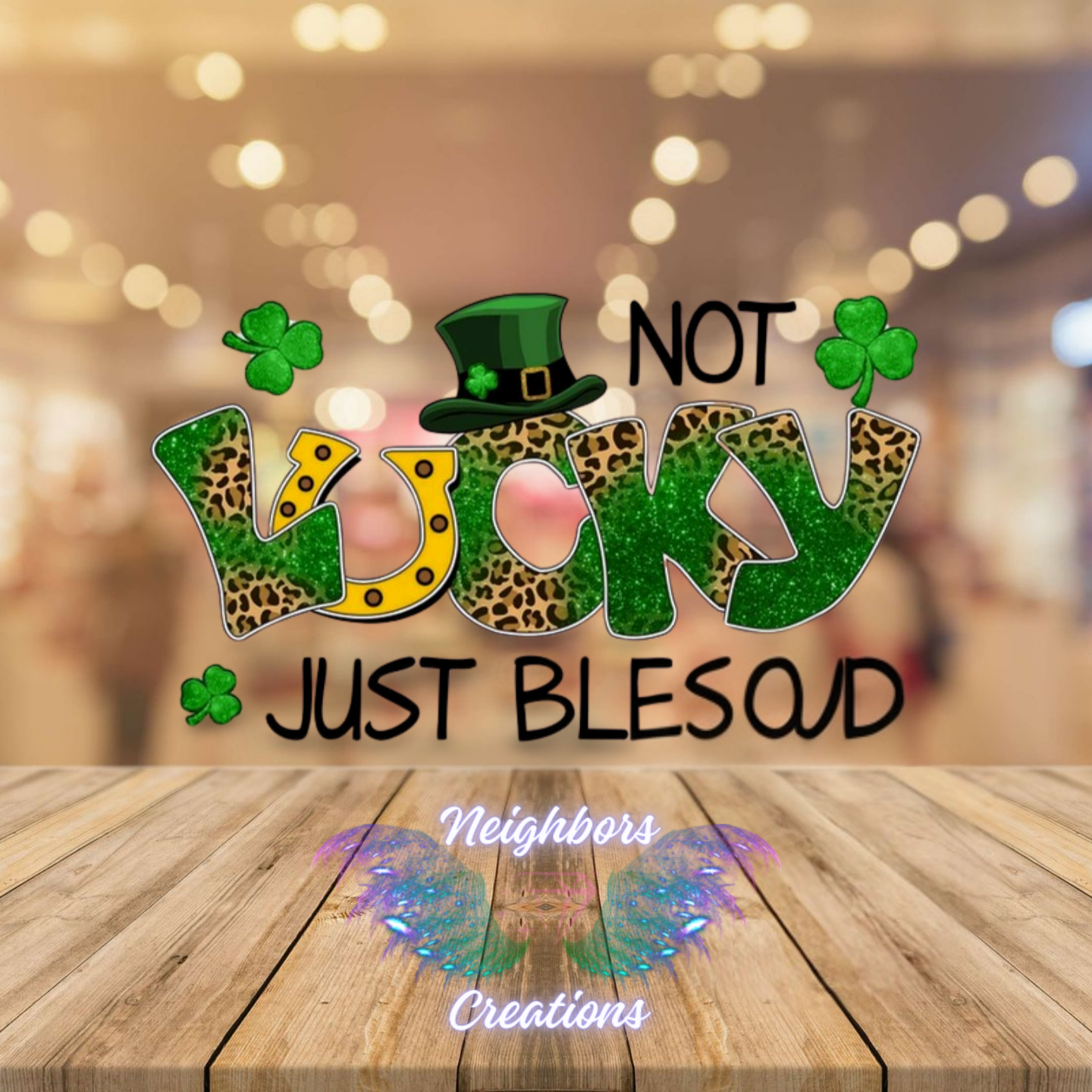 Not Lucky Just Blessed Custom Shirt