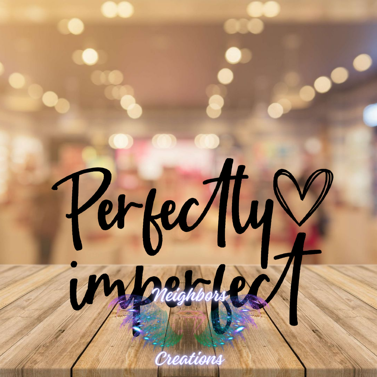 Perfectly Imperfect Custom Design