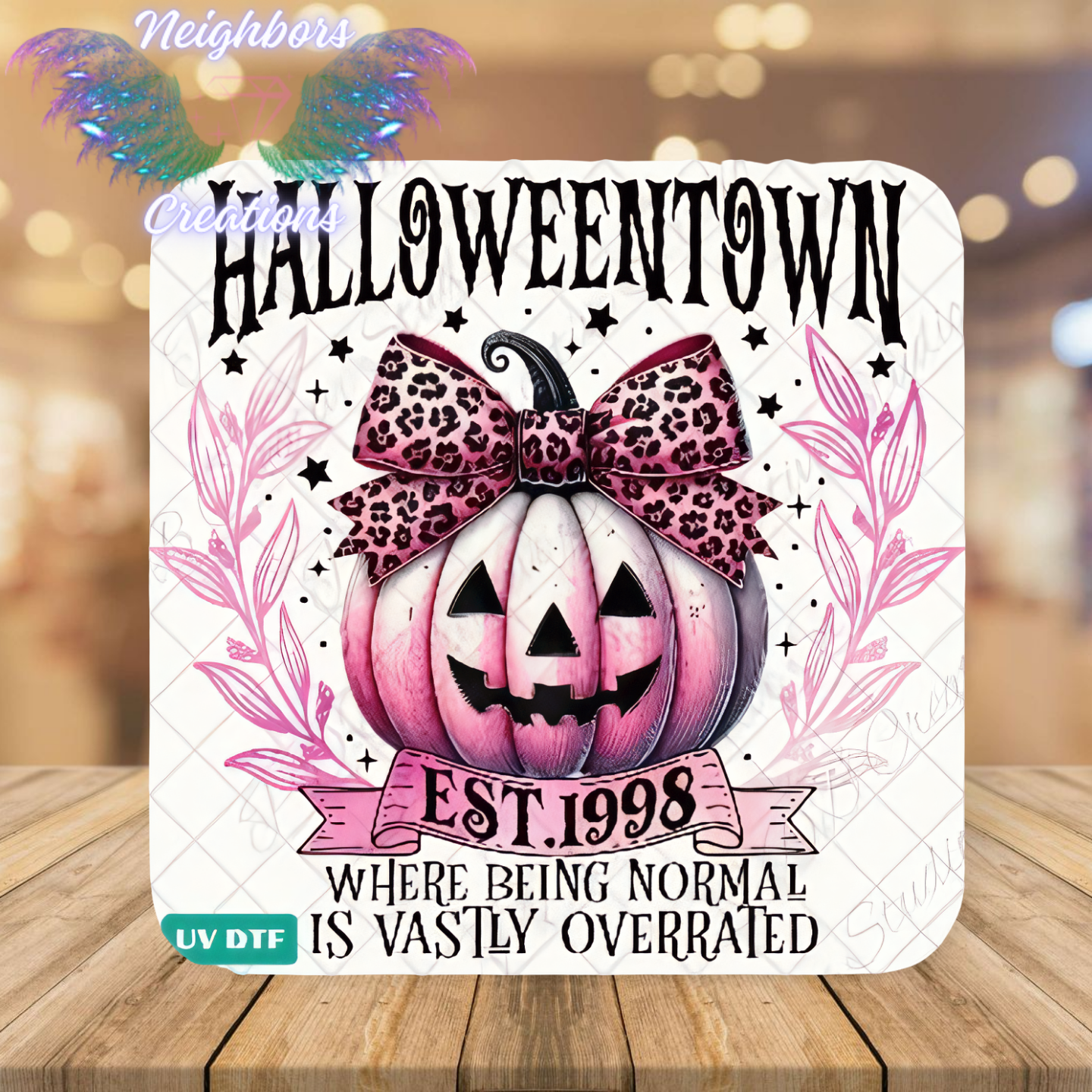 Halloween Town - Where being normal is vastly overrated UVDTF Decal