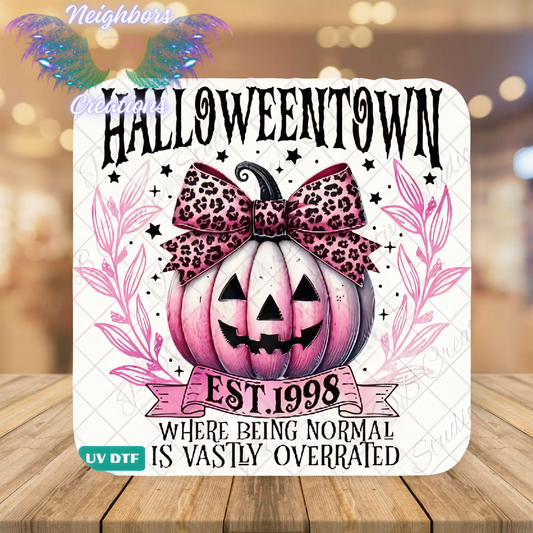 Halloween Town - Where being normal is vastly overrated UVDTF Decal